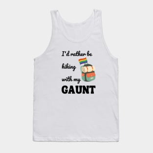 I'd rather be hiking with my gaunt Tank Top